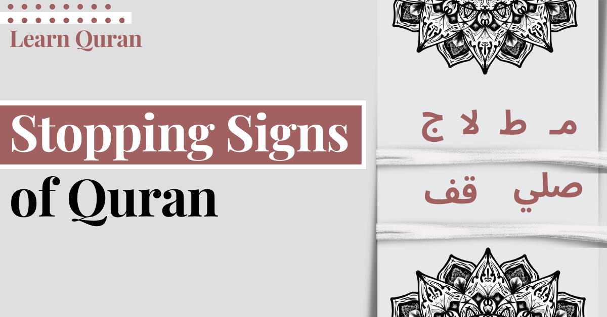 stopping signs of Quran